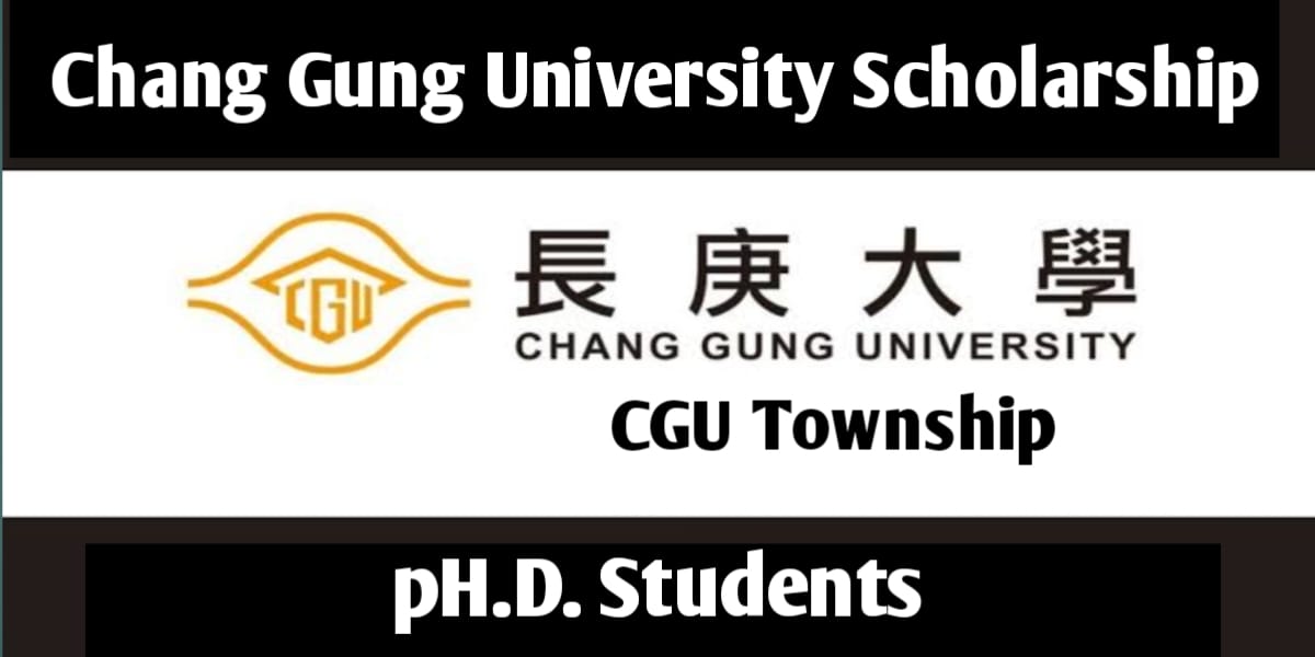 Chang Gung University Scholarship 2024 in Taiwan | Fully Funded